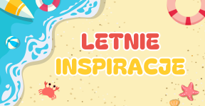 Letnie inspiracje