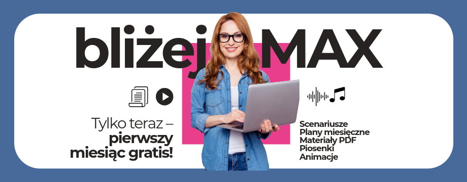 bliżej MAX – pierwszy miesiąc gratis