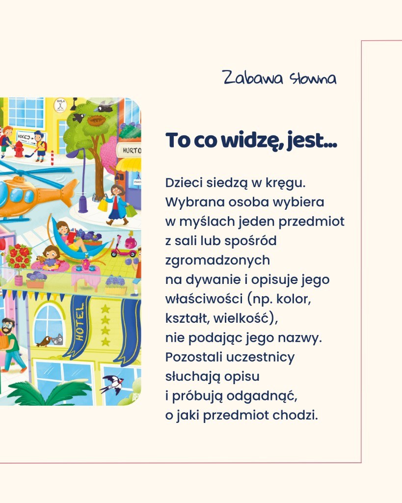 Zabawa słowna: To co widzę, jest…