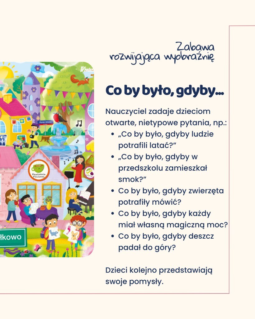 Zabawa rozwijająca wyobraźnię: Co by było, gdyby…