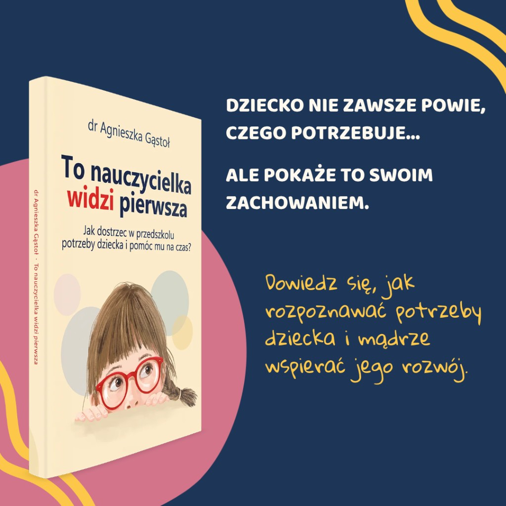 To nauczycielka widzi pierwsza – dr Agnieszka Gąstoł