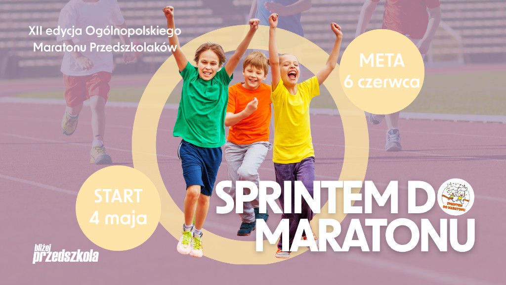 Sprintem do maratonu 2026 - Ogólnopolski Maraton Przedszkolaków ...