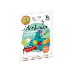 Montessori. Ćwiczenia malucha 2-3 lat