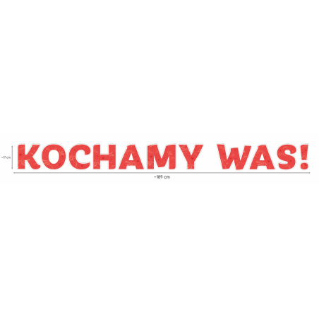 Dekoracja jednostronna - Kochamy was!