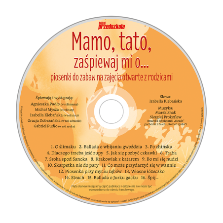 Mamo, tato, zaśpiewaj mi o...
