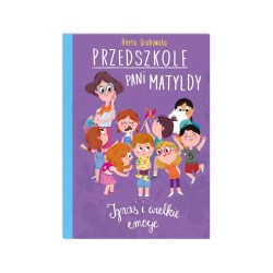 Przedszkole pani Matyldy. Ignaś i wielkie emocje