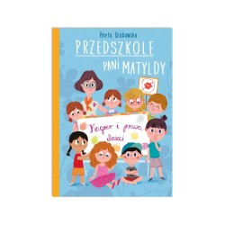 Przedszkole pani Matyldy. Kacper i prawa dzieci