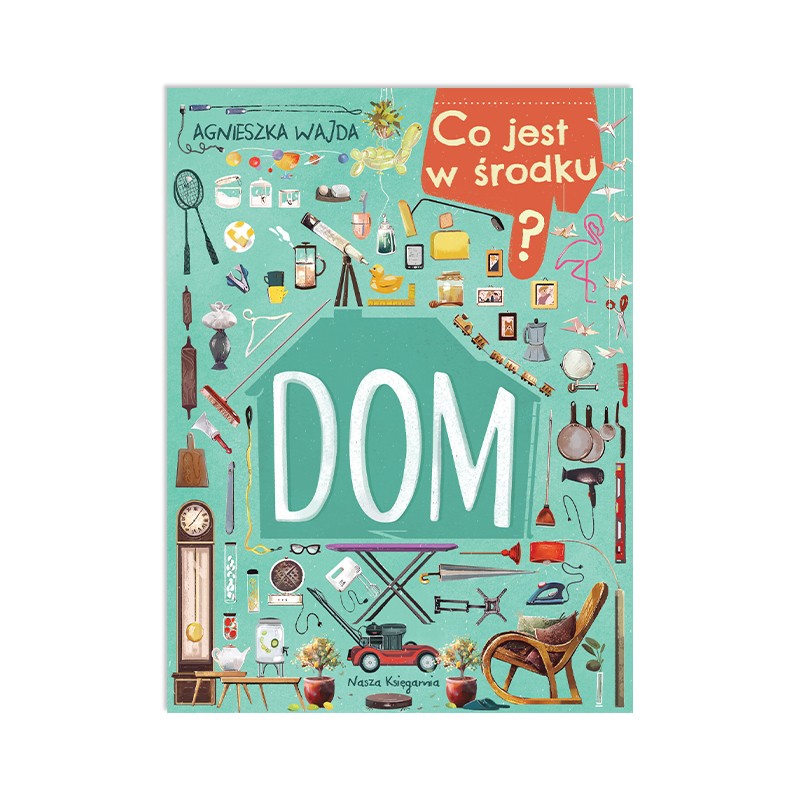 Co jest w środku? Dom