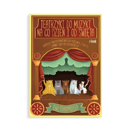 Teatrzyki do muzyki na co dzień i od święta - ebook z piosenkami w streamingu