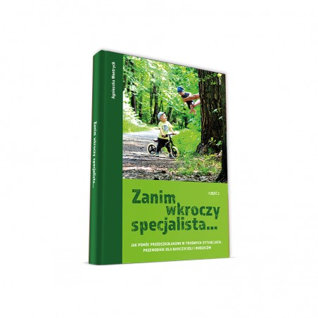Zanim wkroczy specjalista... - część 2