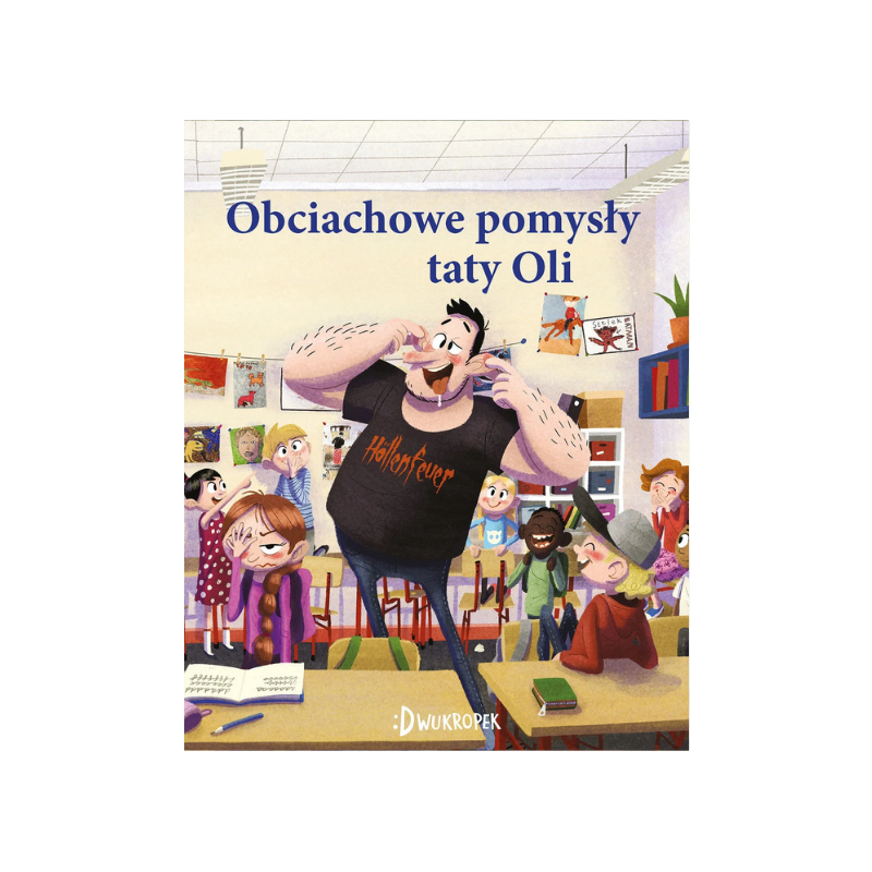 Obciachowe pomysły taty Oli