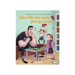 Tata Oli nie umie przegrywać