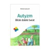 Autyzm. Bliski daleki świat