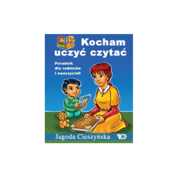 Kocham uczyć czytać. Poradnik dla rodziców i nauczycieli