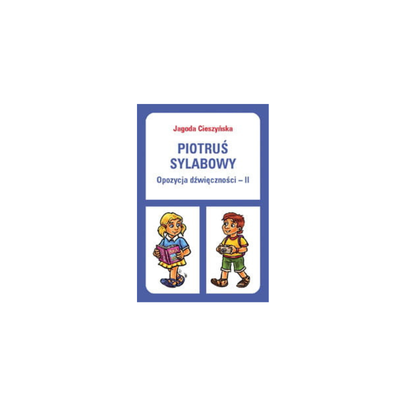 Piotruś sylabowy. Opozycja dźwięczności II