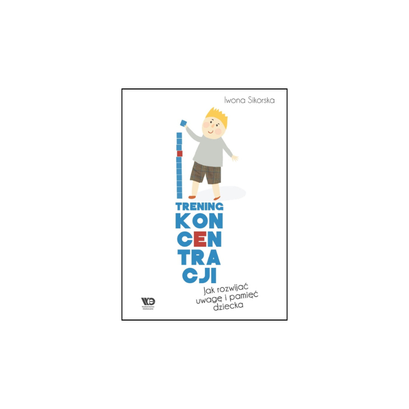 Trening koncentracji. Jak rozwijać uwagę i pamięć dziecka