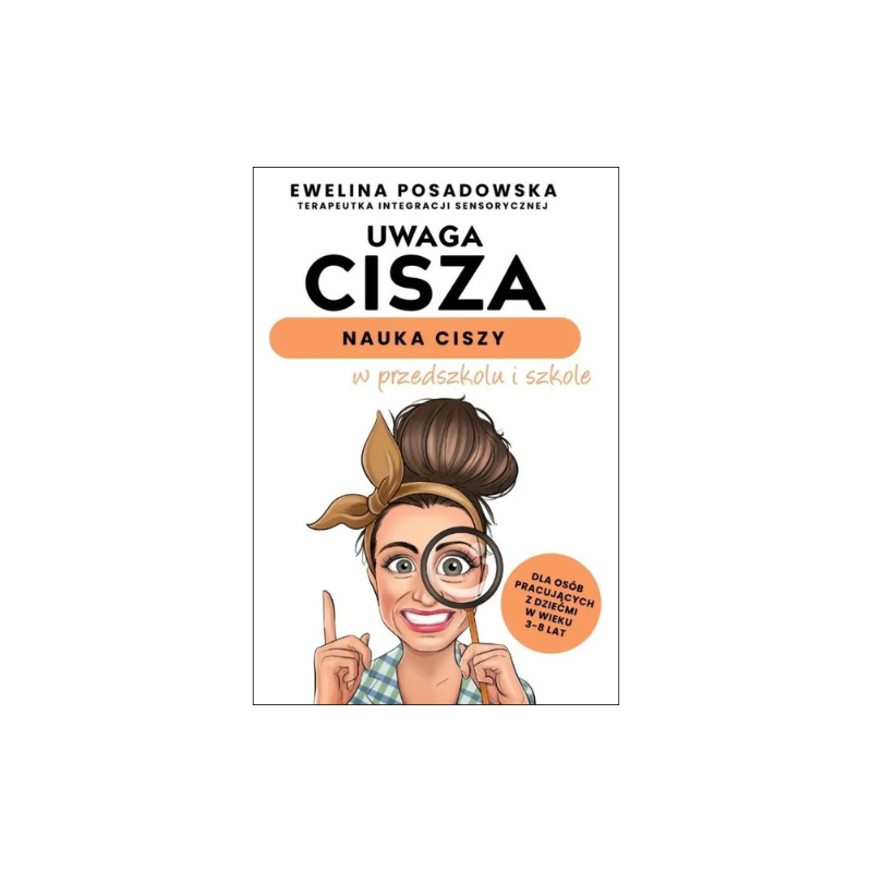 Uwaga cisza - nauka ciszy w przedszkolu i szkole