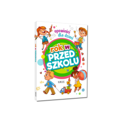 Rok w przedszkolu. Opowieści dla dzieci