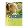 Autyzm a niepełnosprawność intelektualna i opóźnienie w rozwoju. Skala Oceny Zachowań Autystycznych