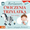 Montessori. Ćwiczenia trzylatka
