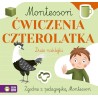 Montessori. Ćwiczenia czterolatka