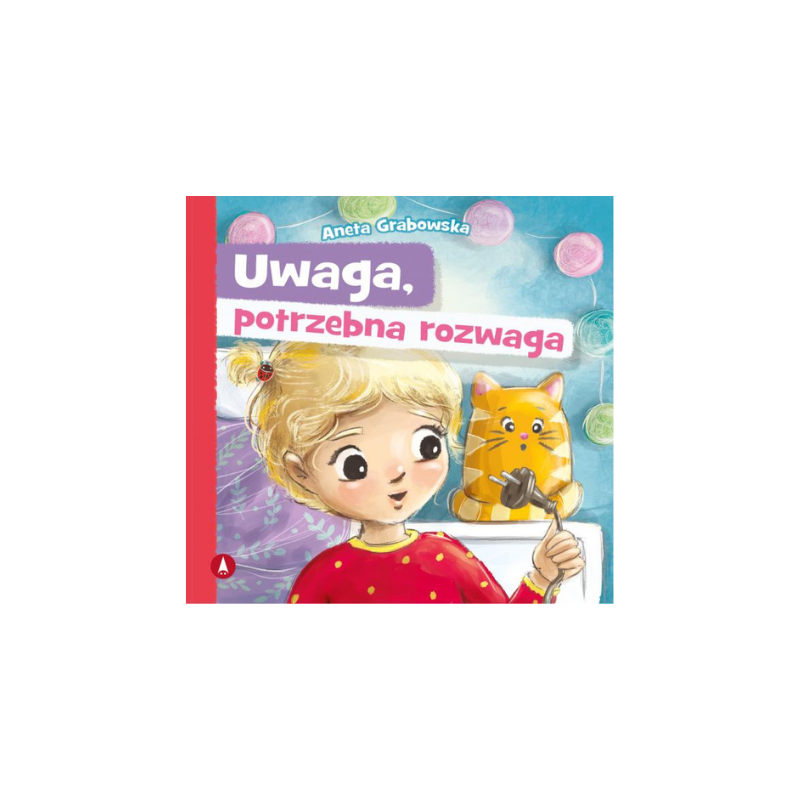 Uwaga, potrzebna rozwaga