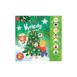 Kolędy dla dzieci. Słuchaj i śpiewaj. Książka dźwiękowa