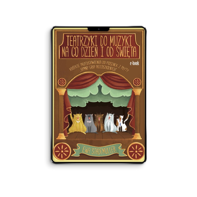 Teatrzyki do muzyki na co dzień i od święta - e-book z piosenkami w streamingu