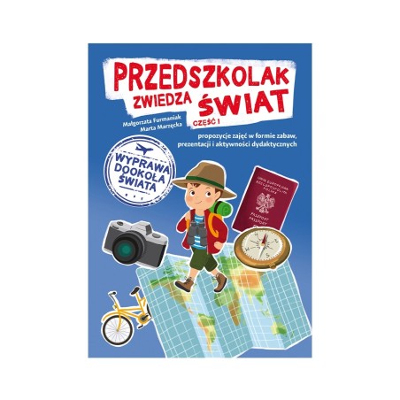 Przedszkolak zwiedza świat, cz. I - Wyprawa dookoła świata  (ebook z piosenkami w streamingu i pomocami w formie mulimediów)