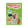 Przedszkolak zwiedza świat, cz. II - Europa  (e-book z piosenkami w streamingu i pomocami w formie mulimediów)