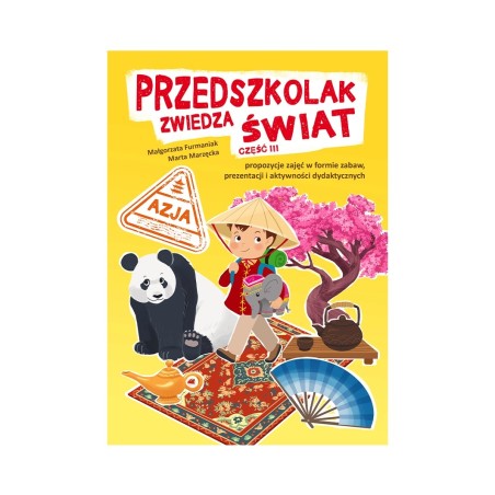 Przedszkolak zwiedza świat, cz. III - Azja (ebook z piosenkami w streamingu i pomocami w formie mulimediów) )