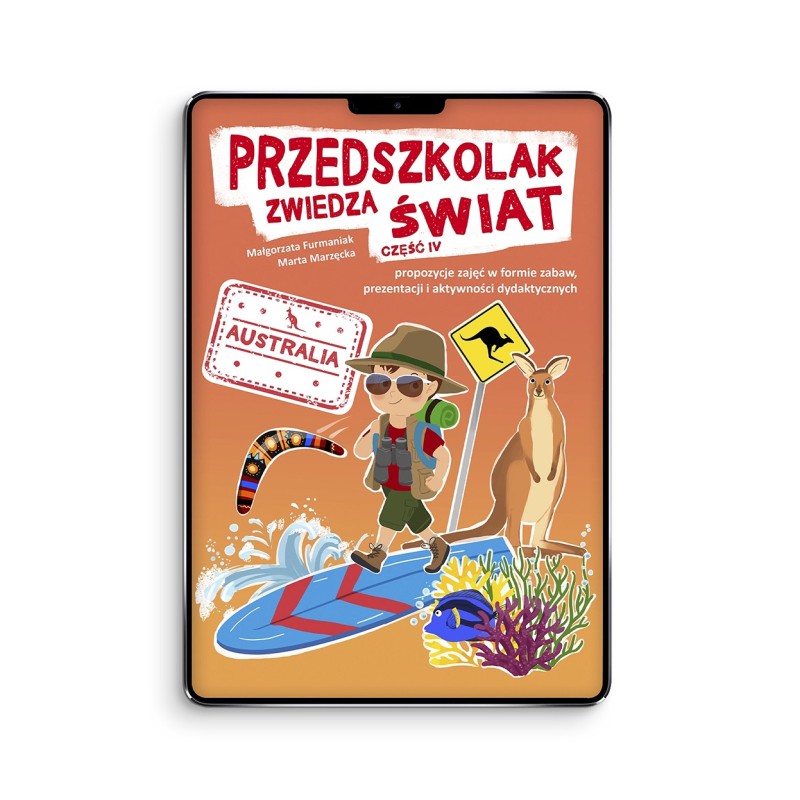 Przedszkolak zwiedza świat, cz. IV - Australia  (e-book z piosenkami w streamingu i pomocami w formie mulimediów)