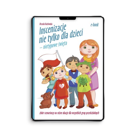 Inscenizacje na nietypowe święta - ebook z piosenkami w streamingu