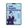 Ruch plus muzyka równa się matematyka, część 2 - e-book z piosenkami w streamingu