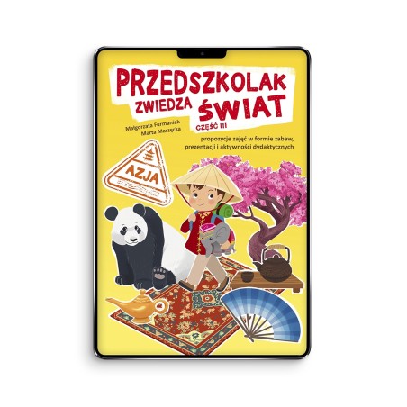 Przedszkolak zwiedza świat, cz. III - Azja (ebook z piosenkami w streamingu i pomocami w formie mulimediów) )