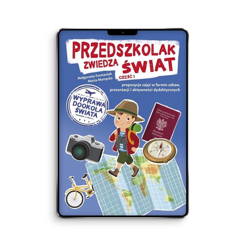 Przedszkolak zwiedza świat, cz. I - Wyprawa dookoła świata  (e-book z piosenkami w streamingu i pomocami w formie mulimediów)