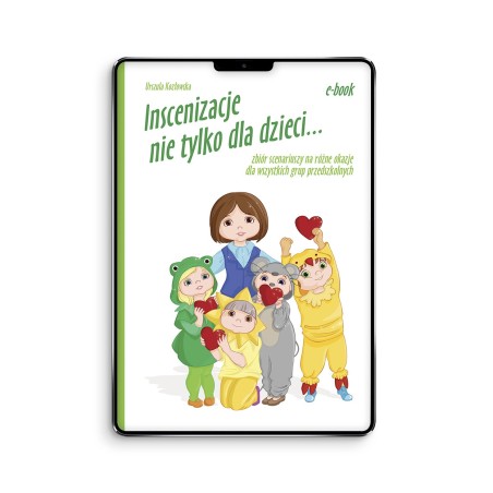 Inscenizacje nie tylko dla dzieci... - ebook z piosenkami w streamingu