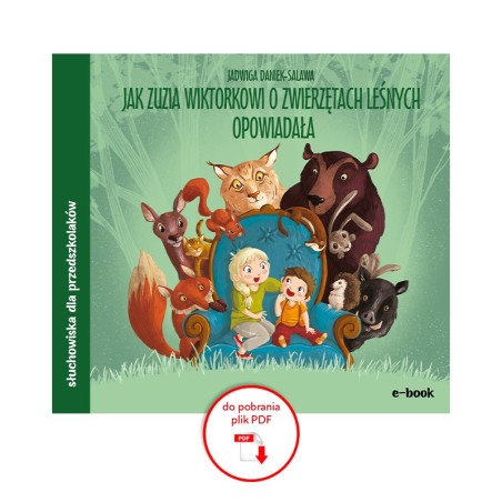 Jak Zuzia Wiktorkowi o zwierzętach leśnych opowiadała