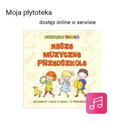 Nasze muzyczne przedszkole - dostęp online