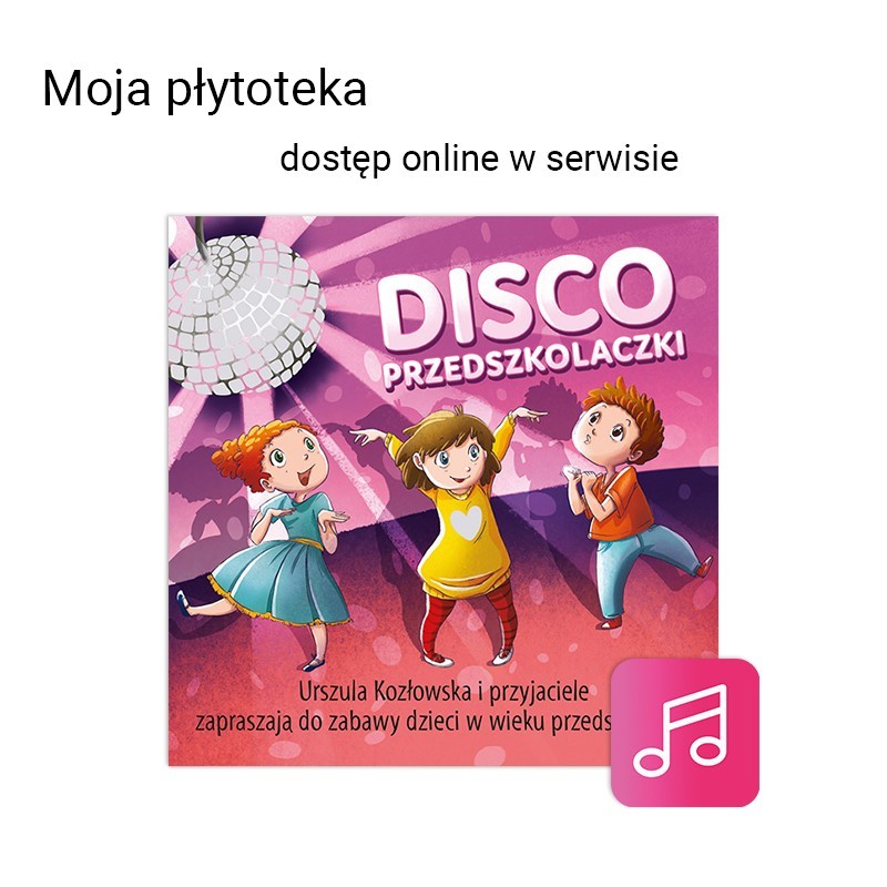 Disco przedszkolaczki - dostęp online