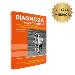 Diagnoza i wspomaganie rozwoju psychoruchowego dziecka w wieku przedszkolnym