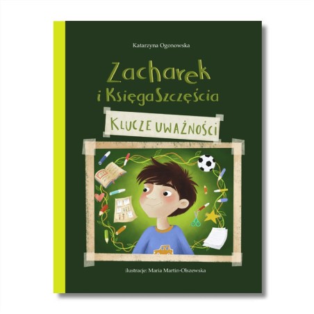 Zacharek i Księga Szczęścia – klucze uważności