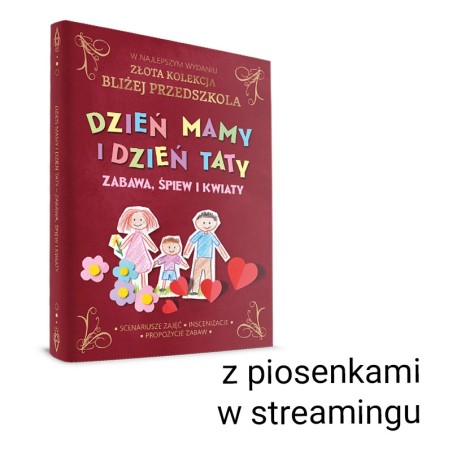Dzień Mamy i Dzień Taty – zabawa, śpiew i kwiaty