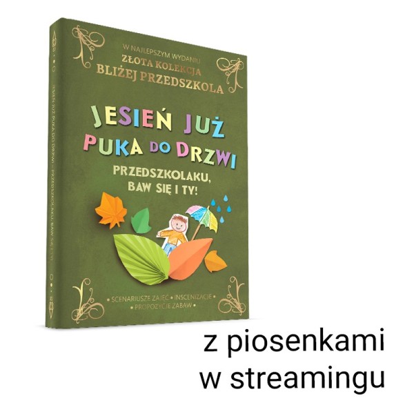Jesień już puka do drzwi – przedszkolaku baw się i ty!