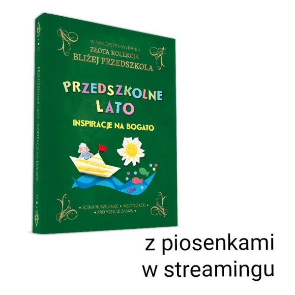 Przedszkolne lato – inspiracje na bogato