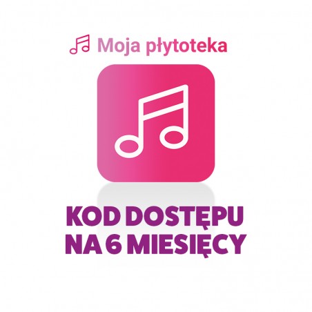 Dostęp online do utworów w serwisie streamingowym na 6 miesięcy