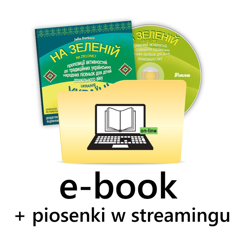 Na zielonej Ukrainie (На зеленій Україні) - suplement - e-book z piosenkami w streamingu