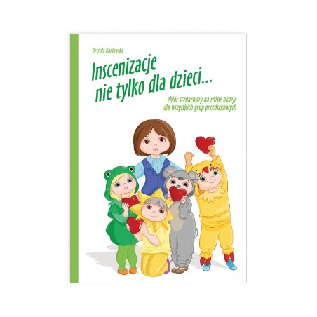 Inscenizacje nie tylko dla dzieci... - ebook z piosenkami w streamingu
