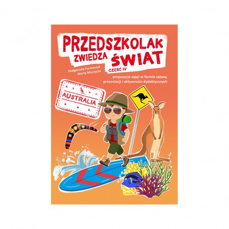 Przedszkolak zwiedza świat, cz. IV - Australia  (ebook z piosenkami w streamingu i pomocami w formie mulimediów)