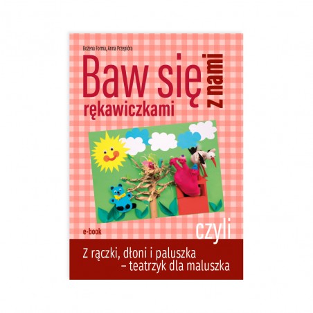 Baw się z nami rękawiczkami - ebook z filmami i szablonami do pobrania